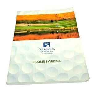 Golf Academy of America Business Writing - Golf Career Study Guide Pearson 2008